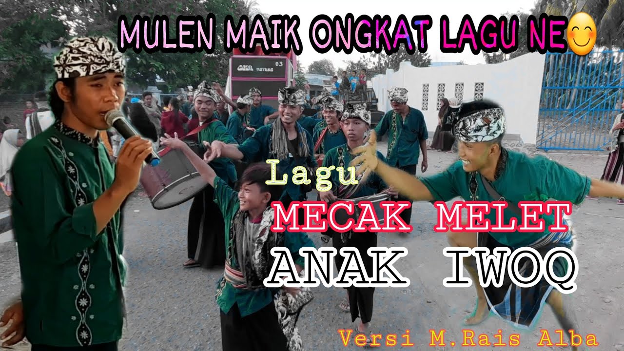 Suara merdu M. Rais Alba saat nyanyikan Lagu || mecak melet || anak iwoq || Terbaru 2020
