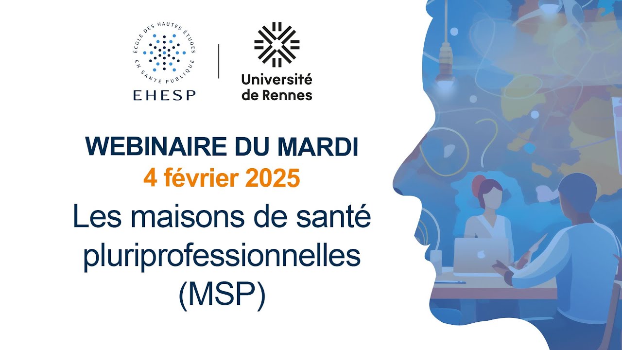 Les Maisons de santé pluriprofessionnelles (MSP)