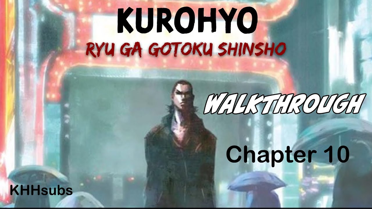 [KHH] Kurohyo: Ryu ga Gotoku Shinsho | Walkthrough with English Translation | Chapter 10