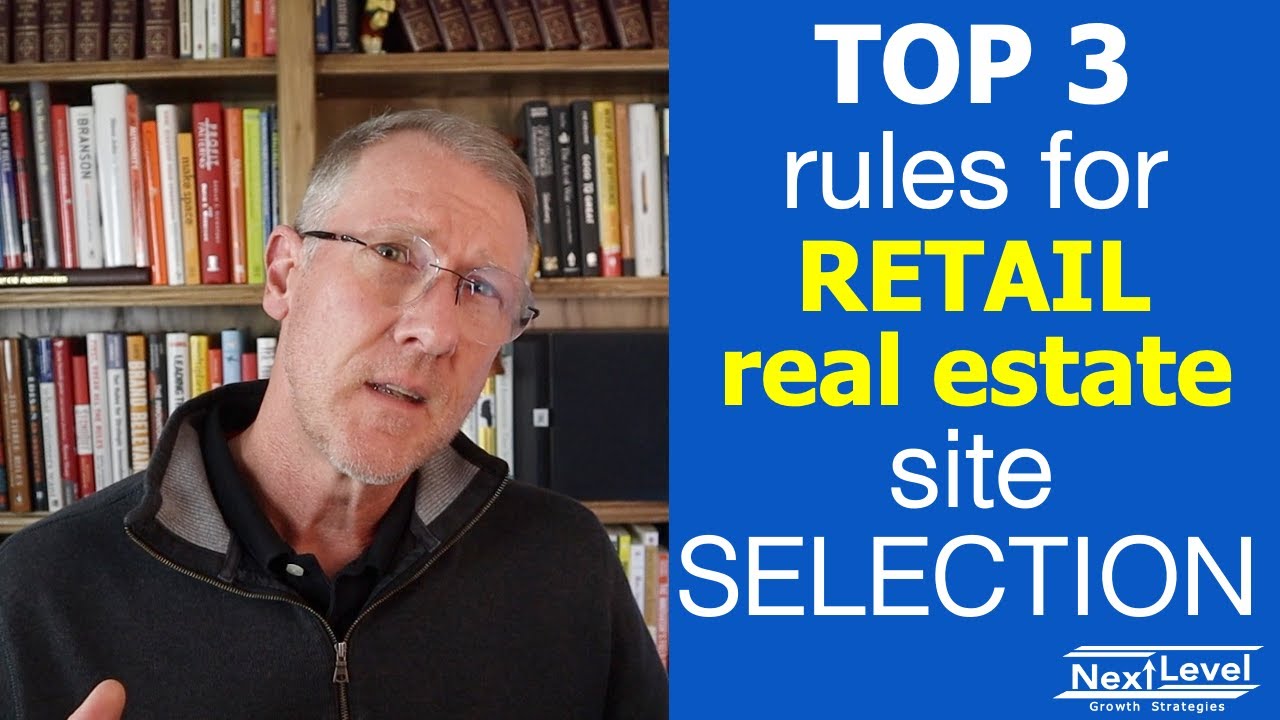 Top Three Rules for Retail Site Selection