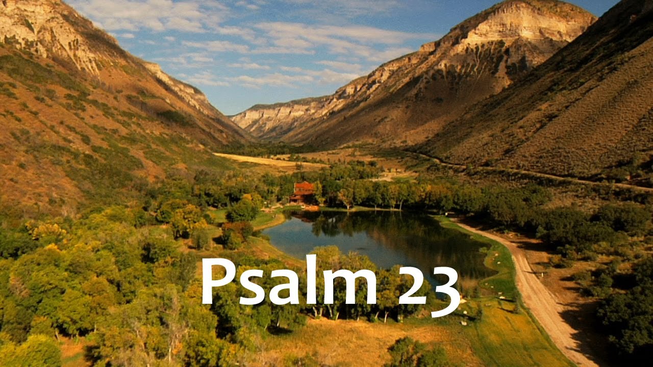 Psalm 23 Song - Life In The Valley