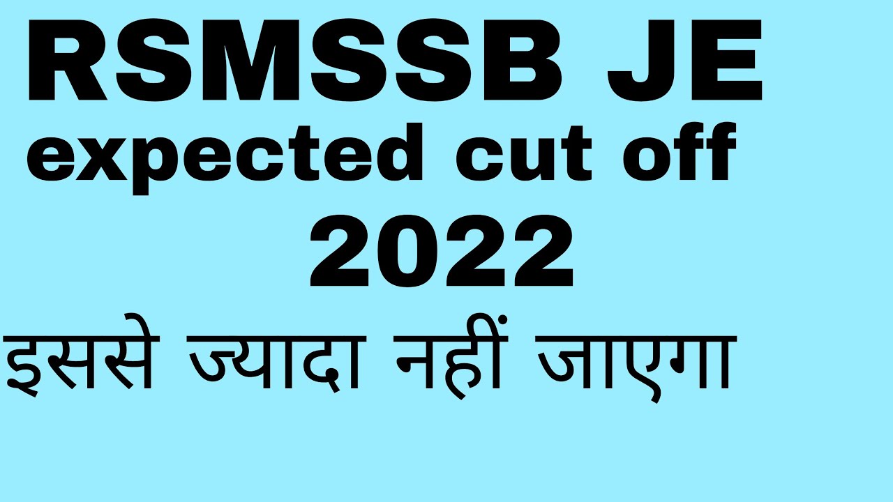 RSMSSB je civil engineering-2022 । Expected cutoff or marks।। rajsthan je