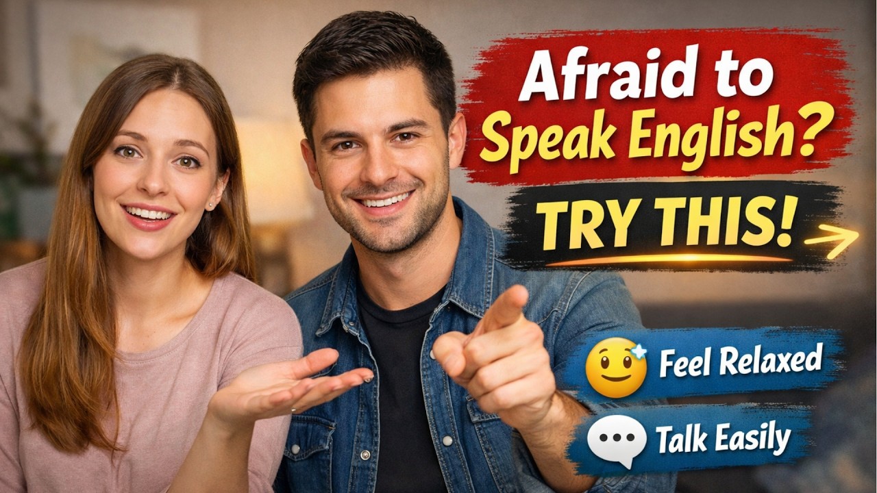 Afraid to Speak English? Try This Today