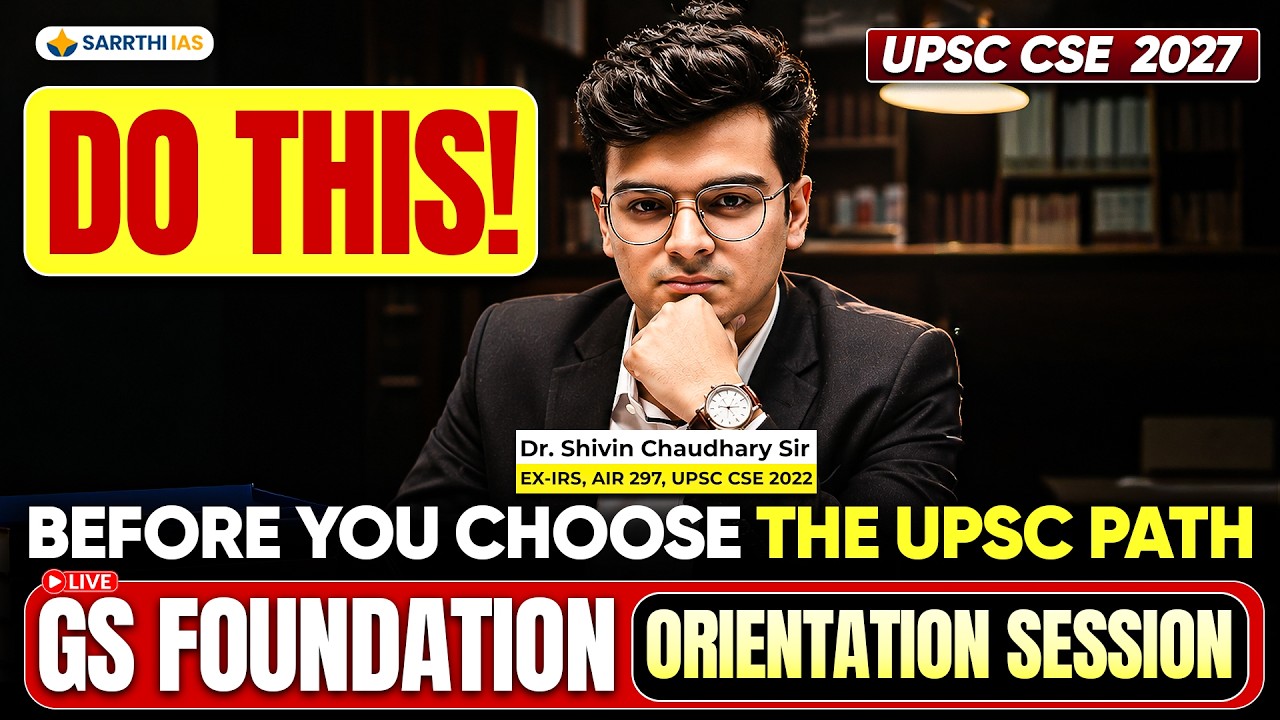 UPSC CSE 2027 | Do This Before You Choose the UPSC Path | GS Foundation Orientation Session #drsh...