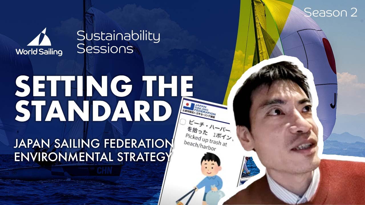 Setting the Standard - Japan Sailing Federation | Sustainability Sessions - Season 2