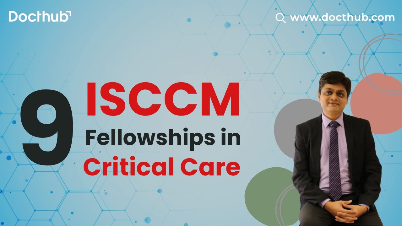9 ISCCM Fellowships in Critical Care | For Nurses, Doctor & Paramedical | Docthub