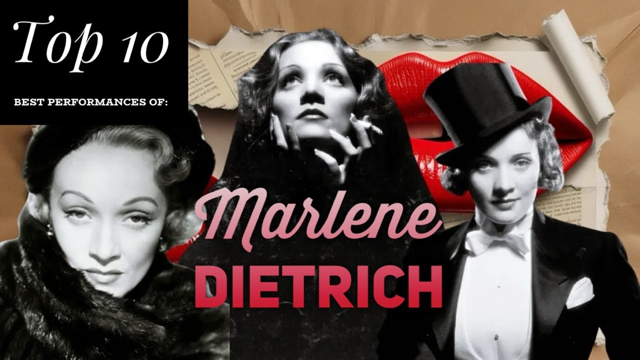 Marlene Dietrich - Top 10 Best Performances