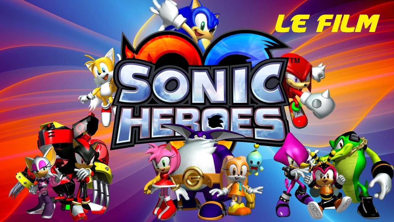 Sonic Heroes - Le Film [Français]