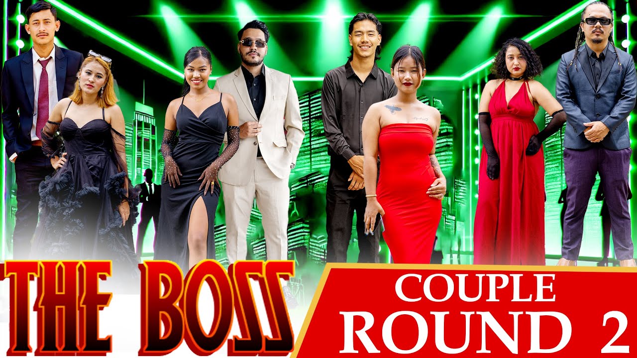 THE BOSS || COUPLES ROUND 2