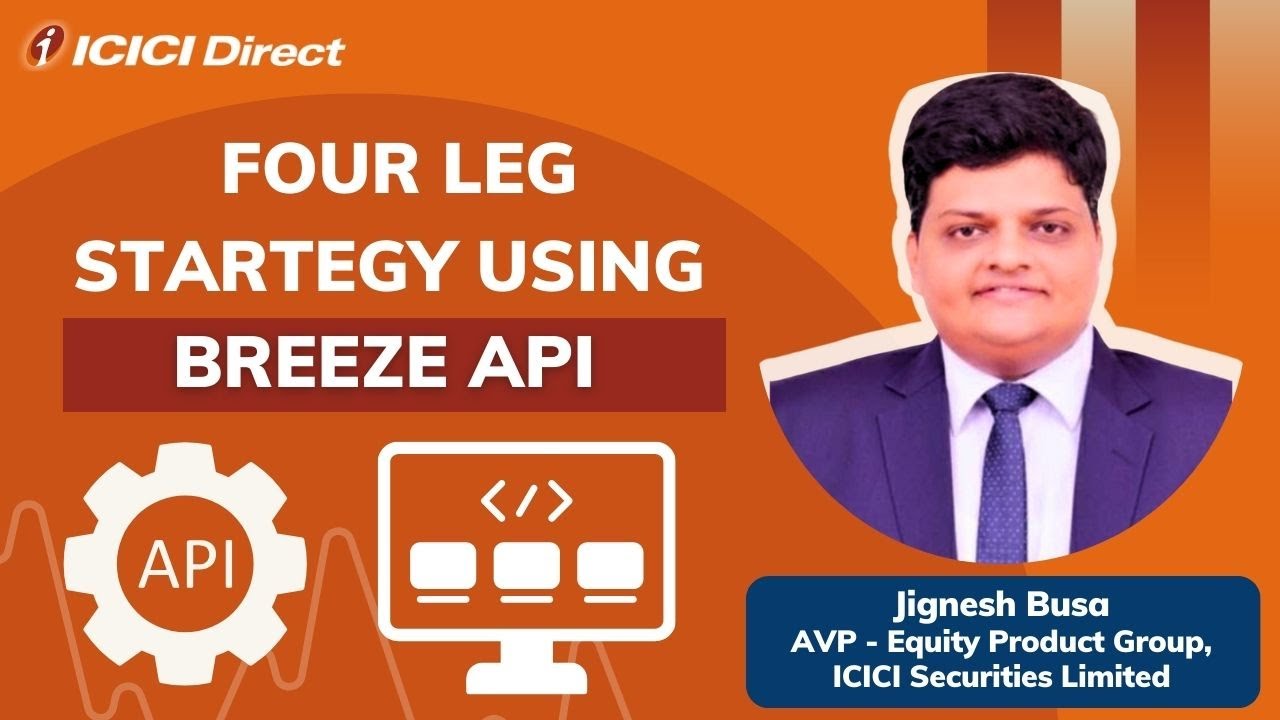 Four leg Strategy Using Breeze API | ICICI Direct