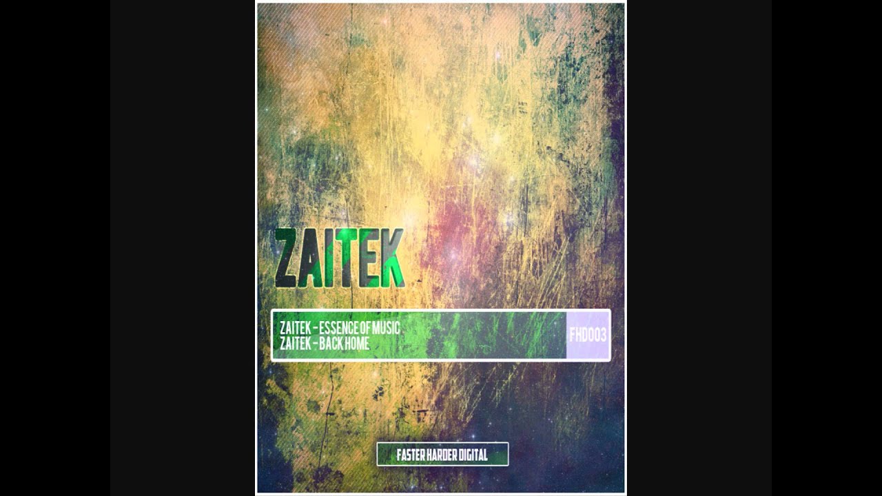 Zaitek - Essence Of Music (FHD003)