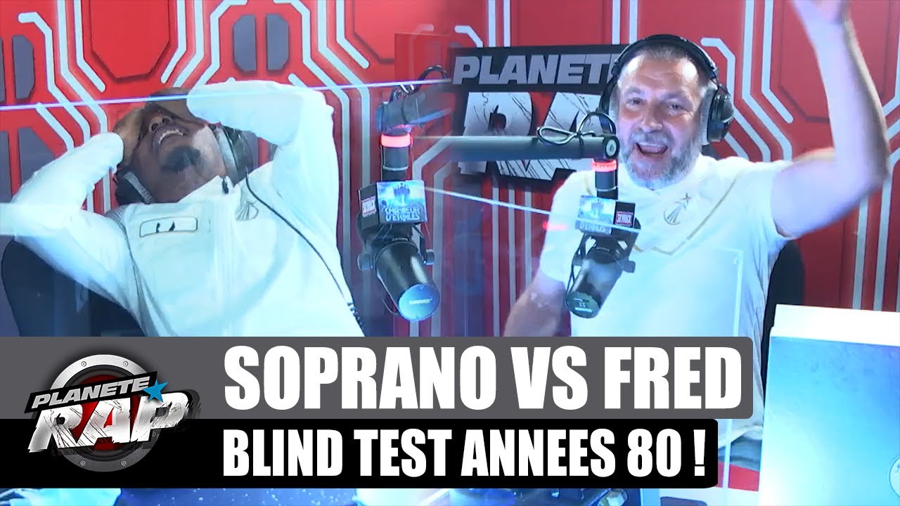 SOPRANO VS FRED MUSA : Blind test spécial années 80 ! (ça triche fort ...) #PlanèteRap