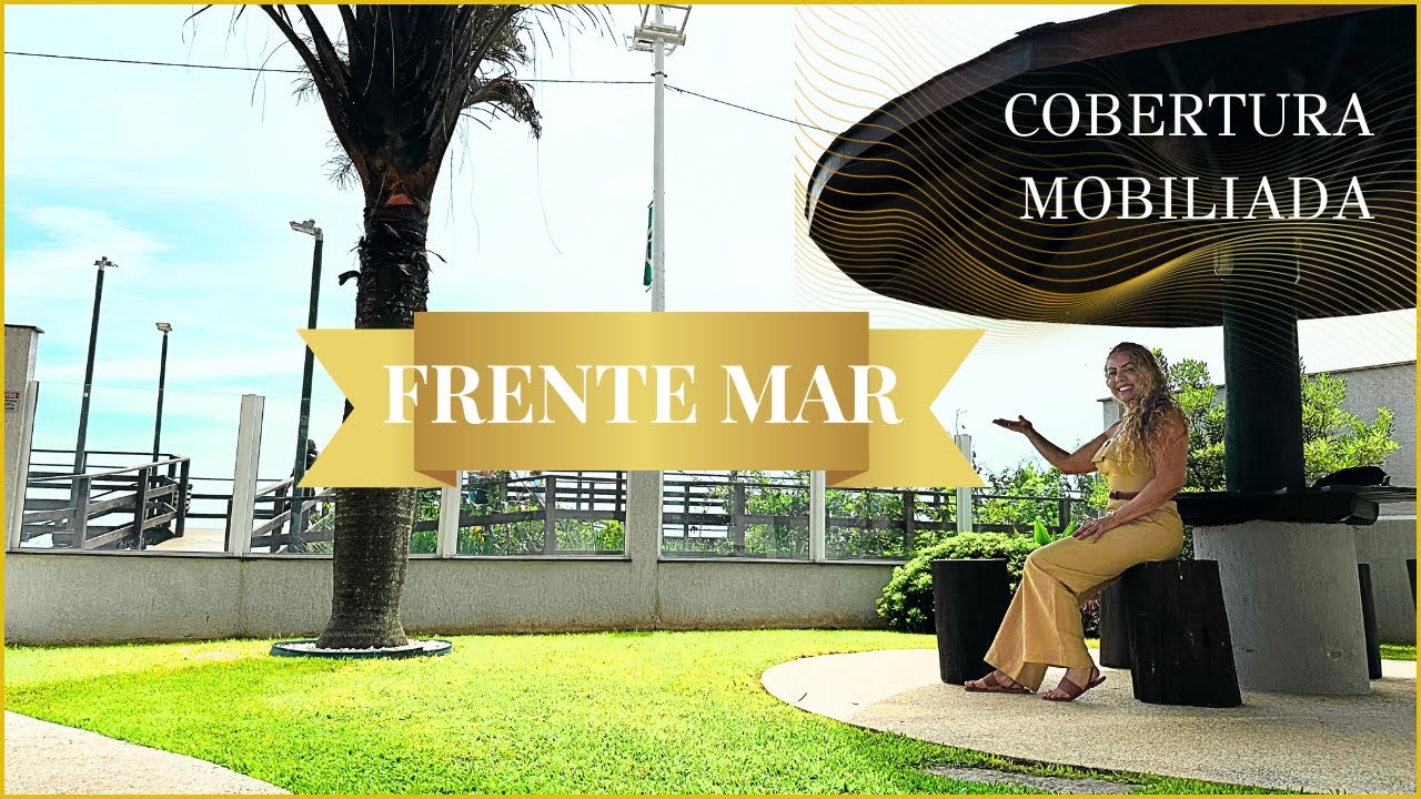 Cobertura Frente Mar Mobiliada em Itapema SC – Tour Exclusivo