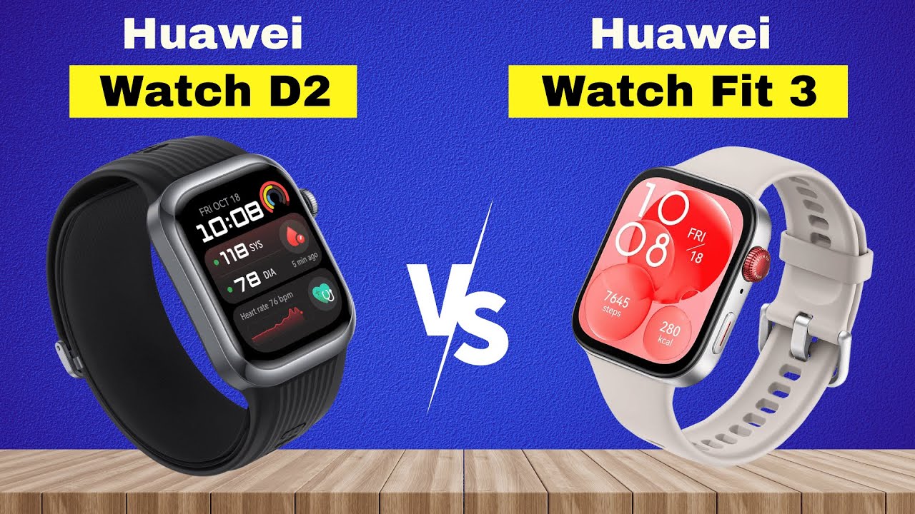 Huawei Watch Fit 3 vs Huawei Watch D2
