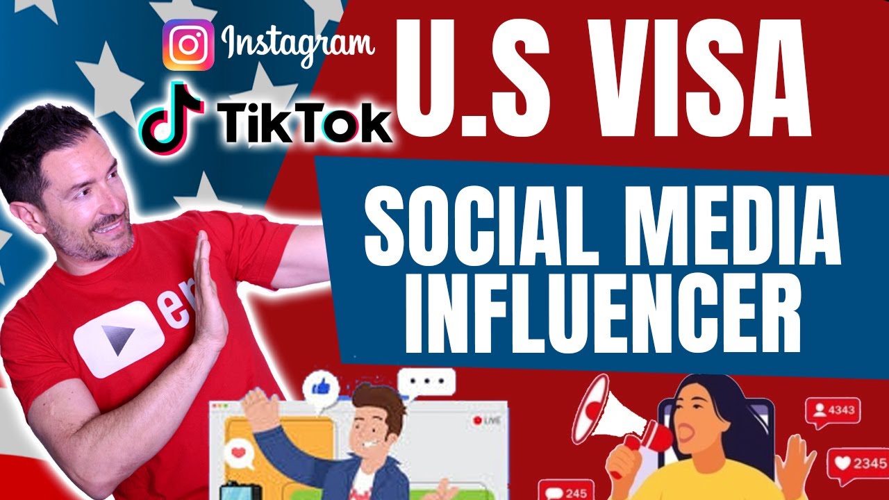 How CAN A TIKTOK SOCIAL MEDIA INFLUENCER APPLY FOR A U.S. VISA? | US Visa & Social Media