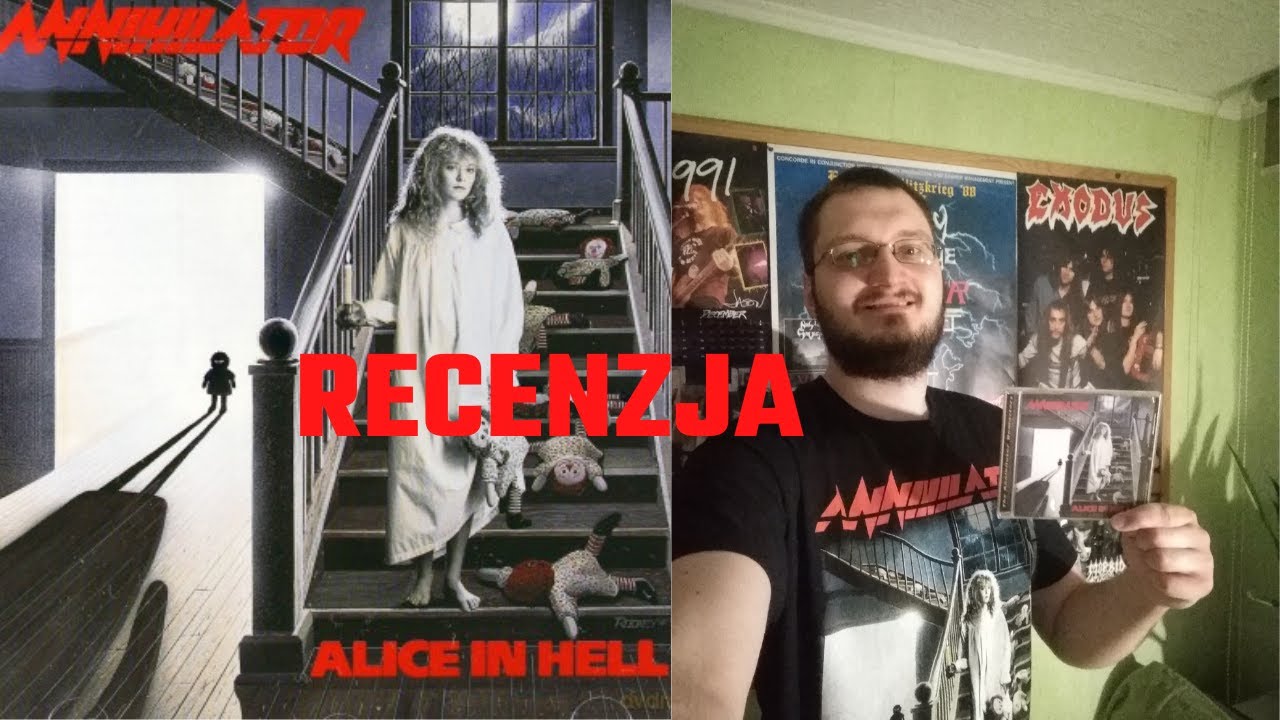 Powr&oacute;t do przeszłości: Episode 1- Recenzja płyty ANNIHILATOR- ALICE IN HELL (1989)