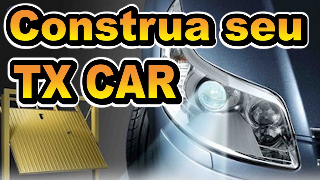 Construa seu TX CAR sem gastar nada - Portão Automático