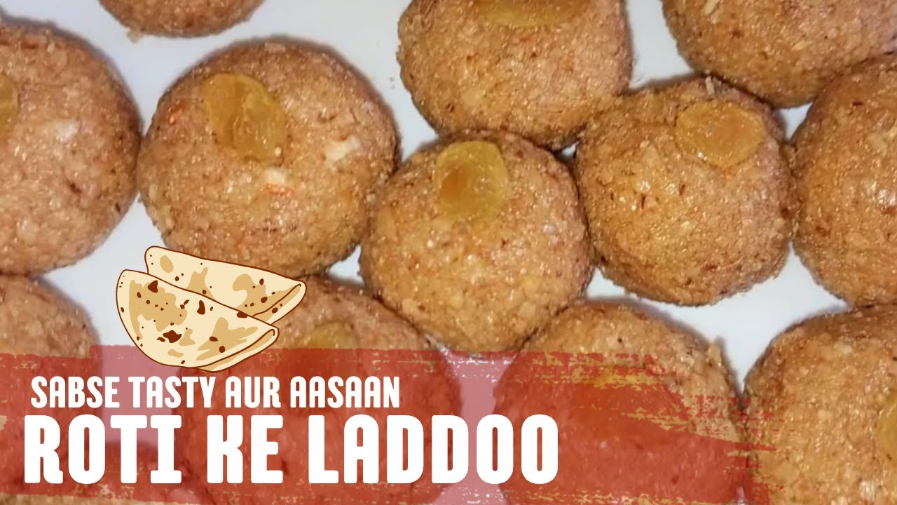 ROTI KE LADDOO | SABSE TASTY AUR AASAAN | GHAR KA KHANA | HOMEMADE RECEIPES