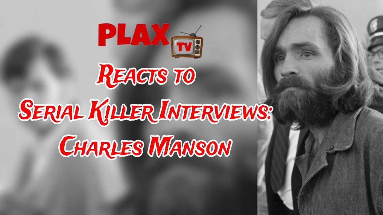 Serial Killer Interview: Charles Manson | PLAXtv Reacts