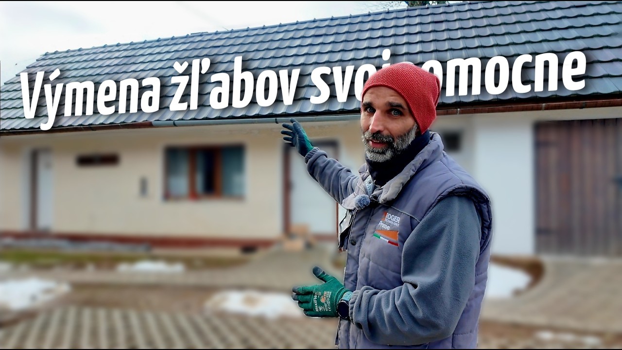 Výmena žľabov svojpomocne