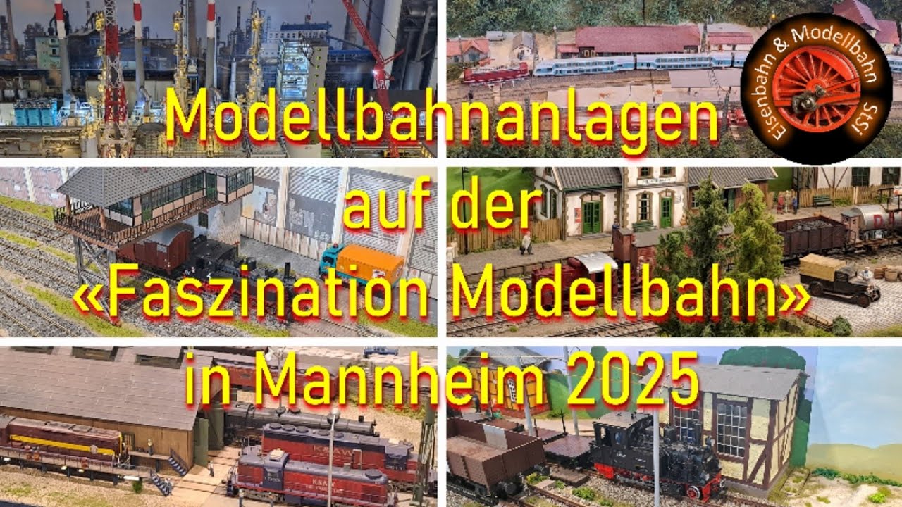 Modellbahnanlagen auf der «Faszination Modellbahn» in Mannheim 2025