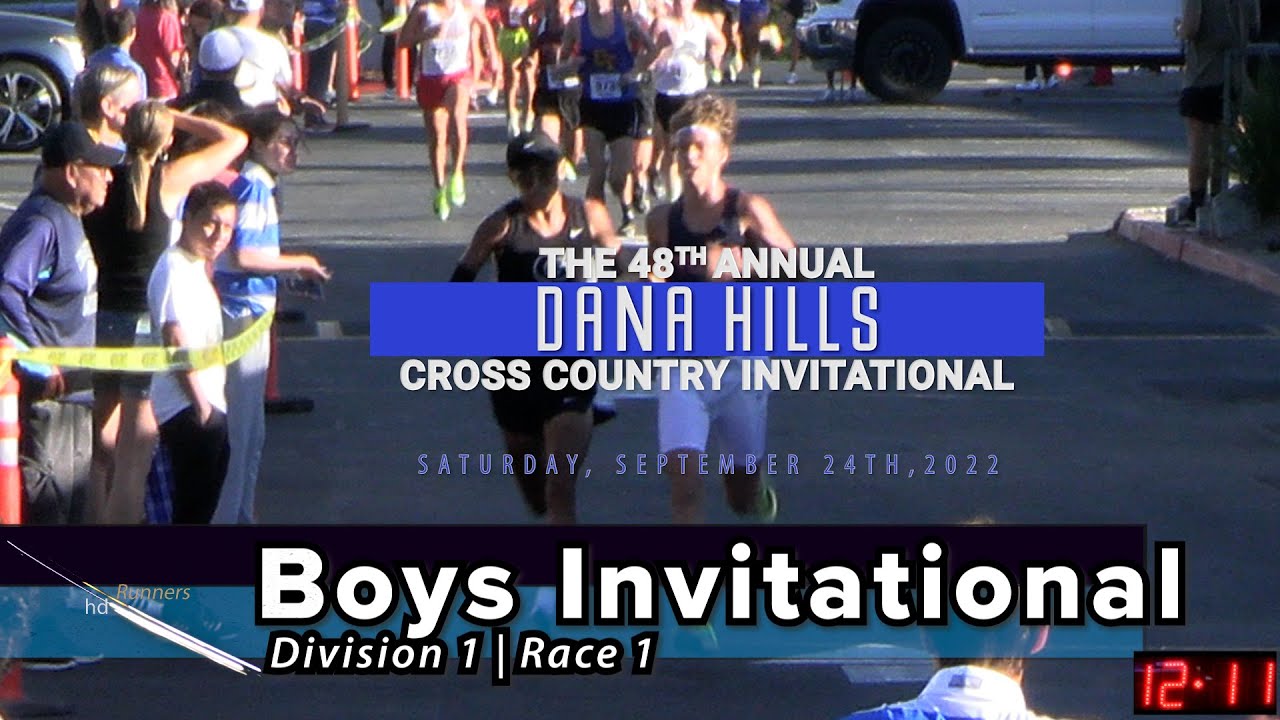 2022 XC - Dana Hills Invite 01 (D1 Senior and Invite Boys, Full Race)