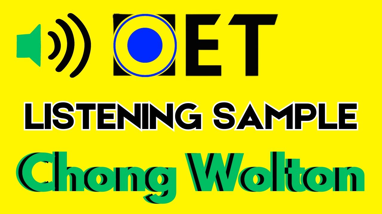 Chong Wolton | OET listening sample for nurses | OET online classroom