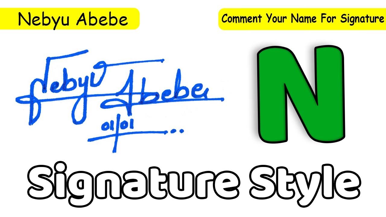 N signature style easy | How to create my name Signature | Nebyu Abebe Name Signature Style