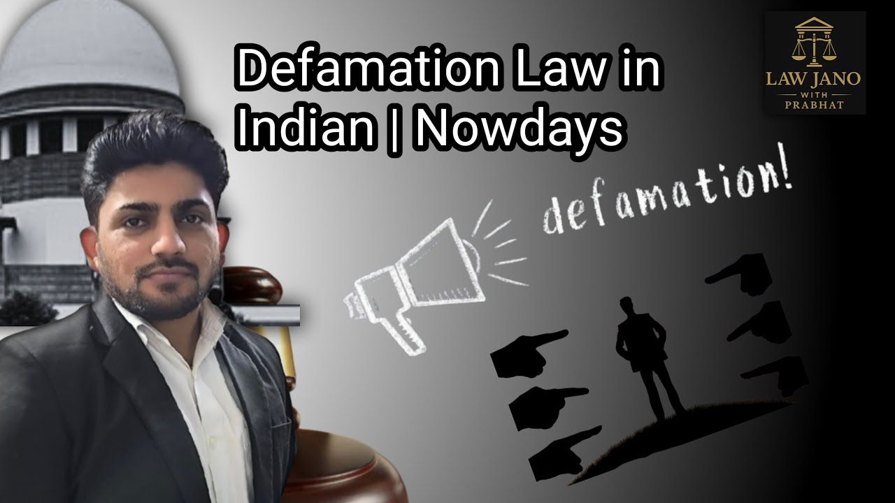 Defamation Law in India | Nowadays