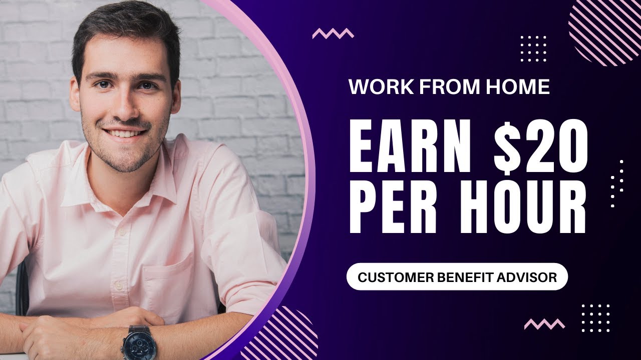 WORK FROM HOME | Be a Customer Benefit Advisor and Earn $20 per hour