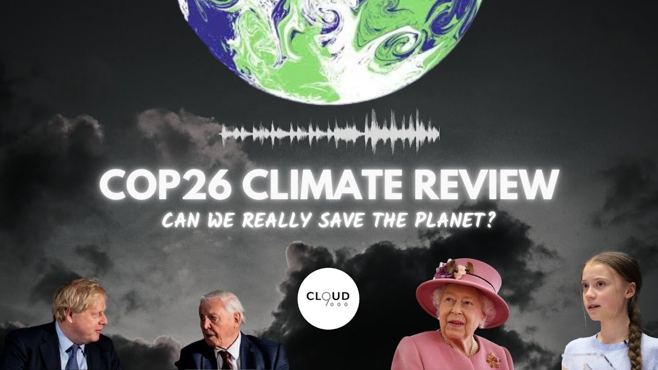 COP26 — Можем ли мы действительно спасти планету? | Подкаст «Всё 9000» | Cloud 9000