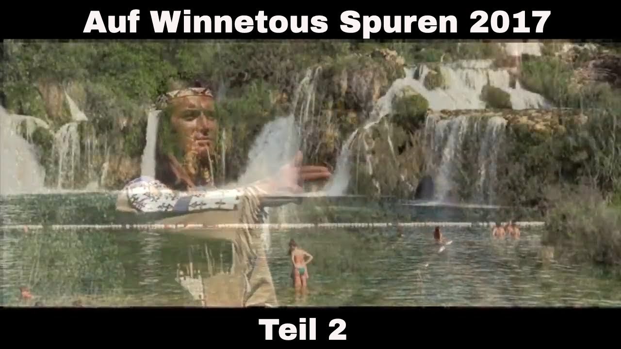 Auf Winnetous Spuren 2017 - Teil 2 | HD | Kroatien