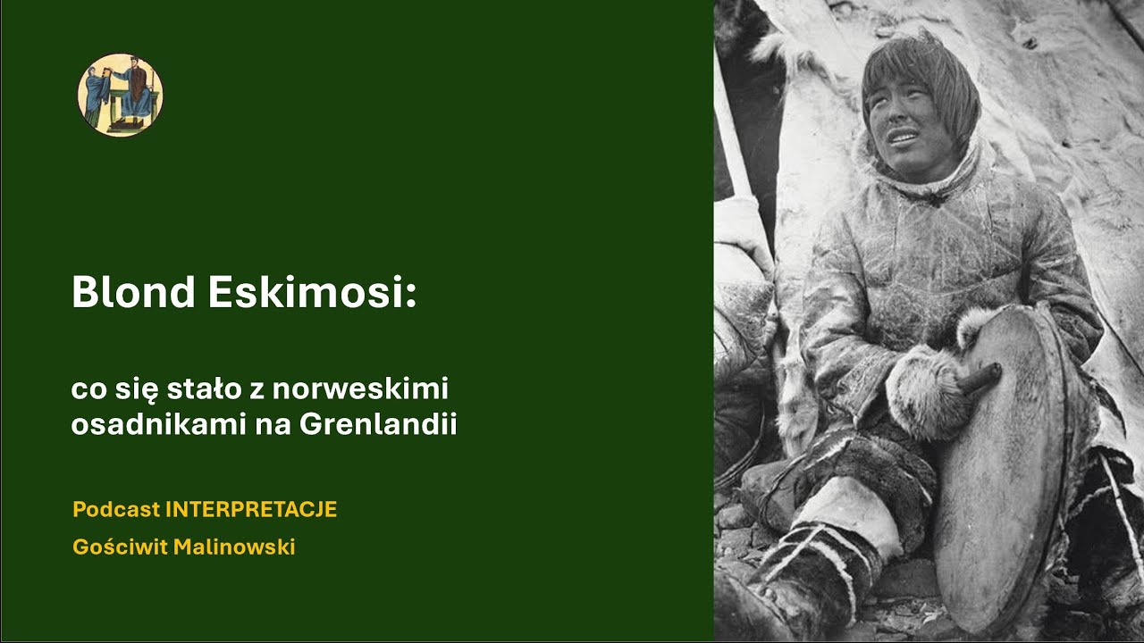 Blond Eskimosi: co się stało z norweskimi osadnikami na Grenlandii
