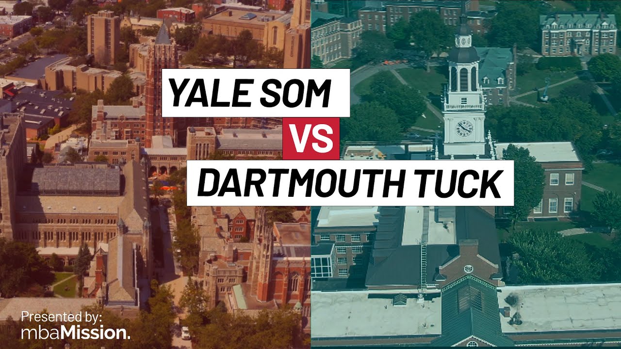 Yale SOM vs. Dartmouth Tuck | MBA Programs