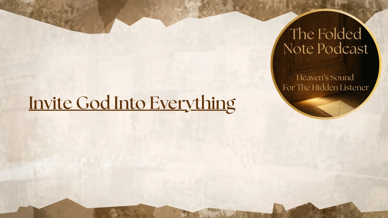 Invite God Into Everything