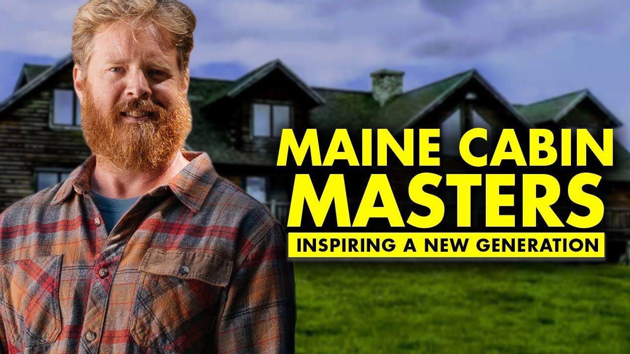 The Maine Cabin Masters Effect