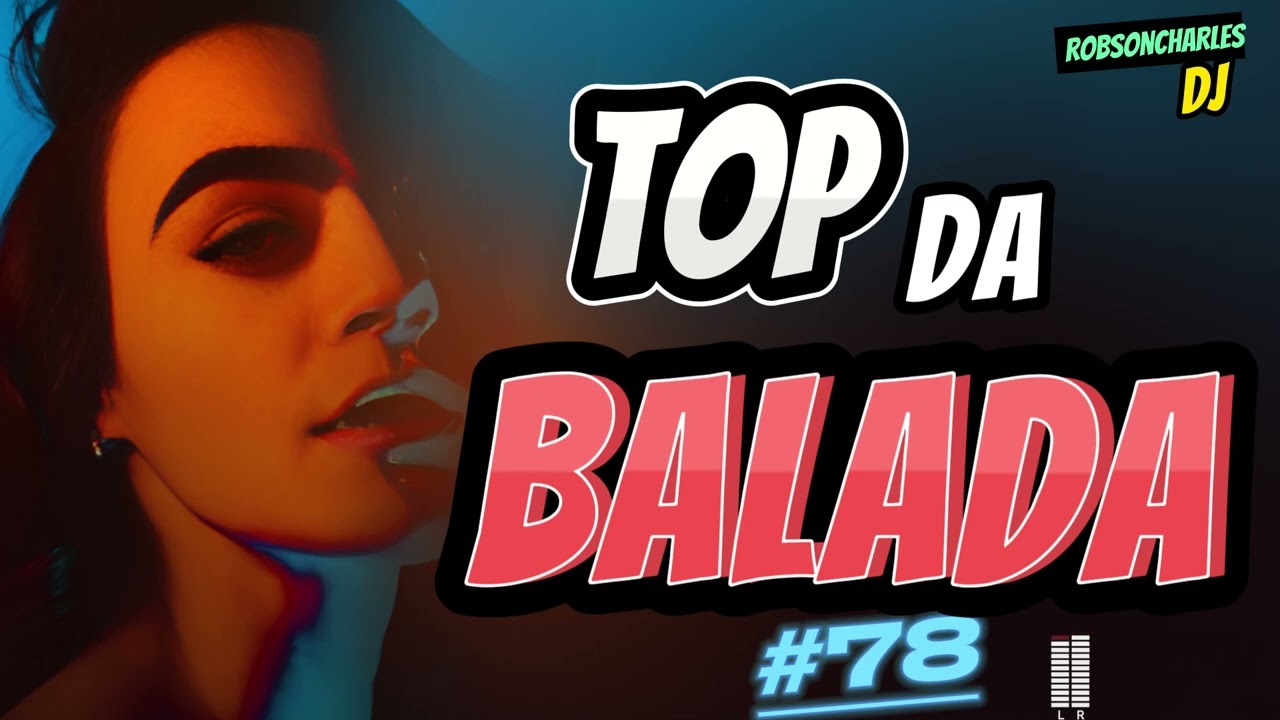 TOP DA BALADA  #78     #dance2023    #musiceletronic