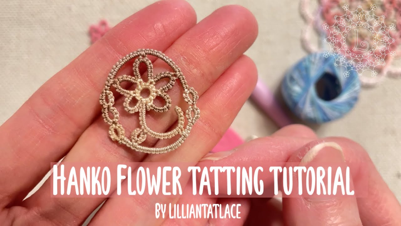 Hanko Flower motif Tatting Full Tutorial (Free pattern by Lilliantatlace) Shuttle tatting Frivolite