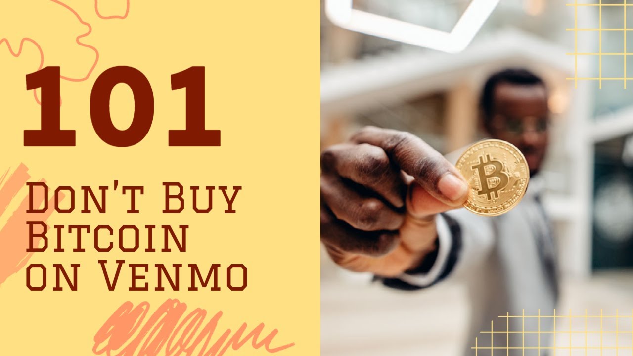 Crypto 101: Do not buy Bitcoin on Venmo until you watch this video