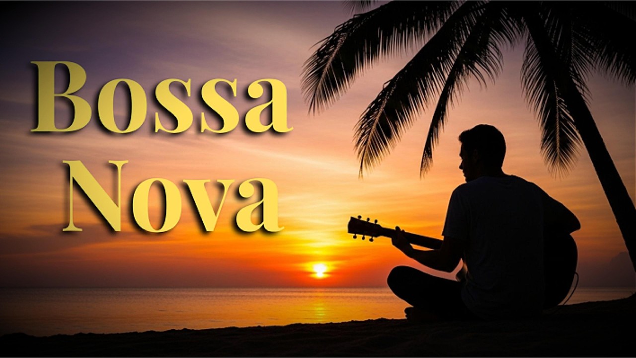 Sunset Bossa Nova • Smooth Brazilian Guitar for Evening Relaxation