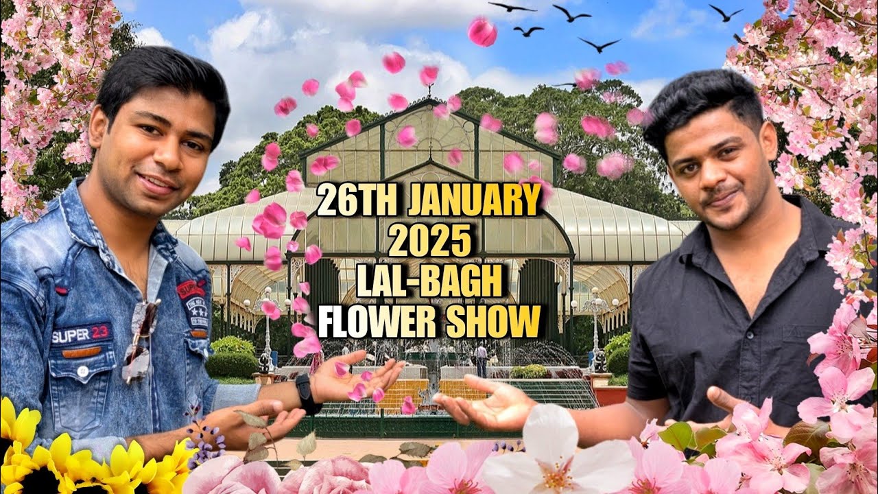 Bangalore lal bagh 26th january 2025 Republic day international flower show with 100% coverage