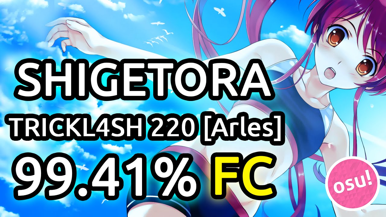 Shigetora |  t+pazolite vs C-Show - TRICKL4SH 220 [Arles] 99.41% FC | Liveplay w/ Twitch Chat