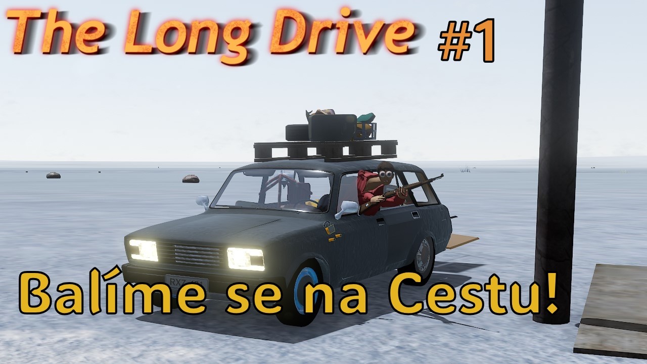 Příprava na cestu - The Long Drive CZ/SK