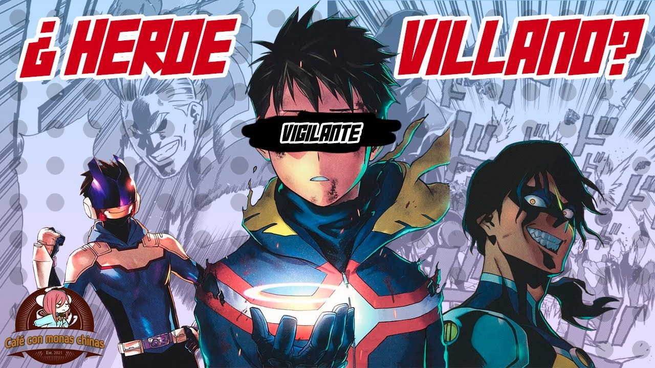 VIGILANTES BNHA Y LAS IDENTIDADES HEROICAS (SPOILERS)
