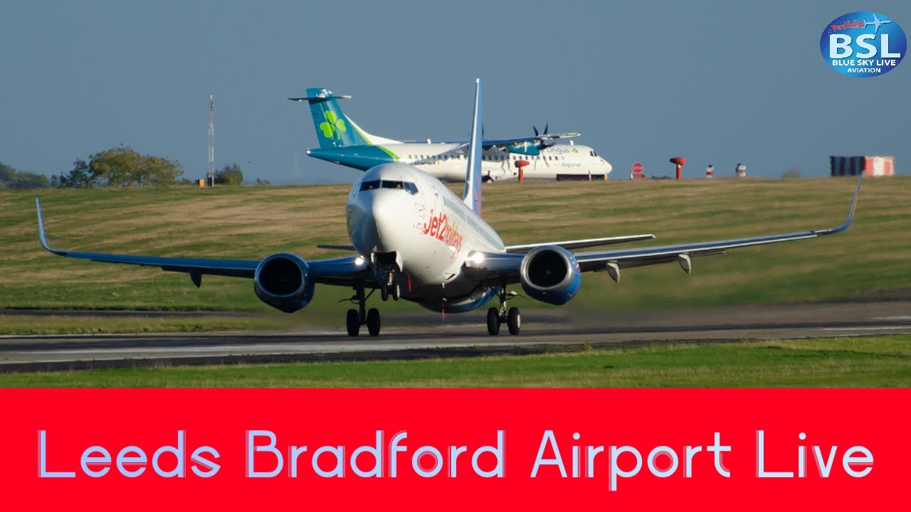 🔴LIVE-Aviation -Leeds Bradford Airport . Planespotting  + chat