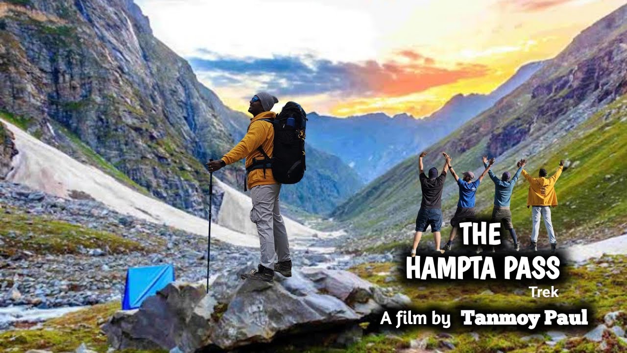 THE HAMPTA PASS Trek || A Scenic crossover trail in Himalayas
