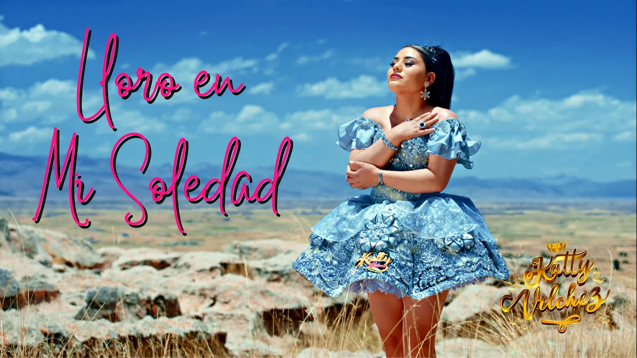 ♪ Katty Vílchez - Lloro En Mi Soledad ❤️ Huayno Perú / Primicia 2023