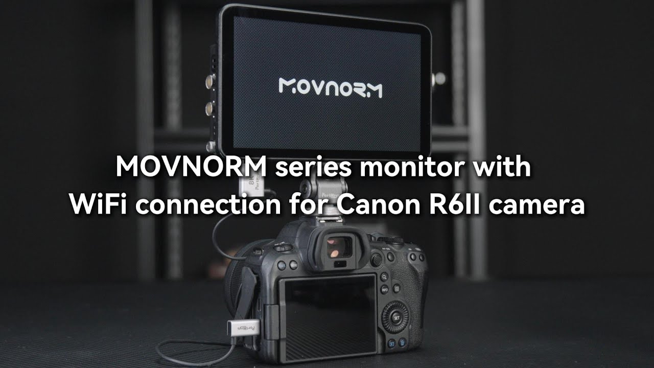 MOVNORM Series Monitor Wireless Camera Control for Canon R6 II