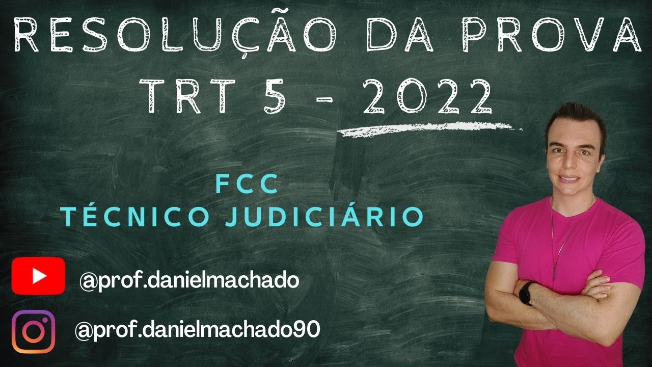 Resolução da Prova - Raciocínio Lógico-Matemático - TRT 5 BA - Técnico Judiciário - FCC - 2022