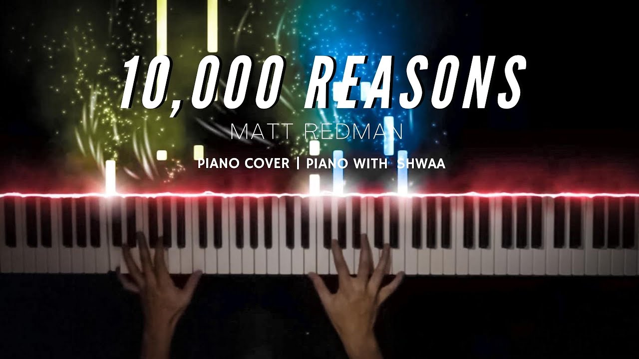 10,000 Reasons (Bless the Lord) - Matt Redman - Piano Cover | Piano With Shwaa
